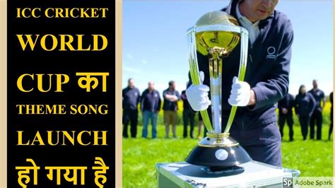 Icc Cricket World Cup Theme Song 2019 Tus Youtube
