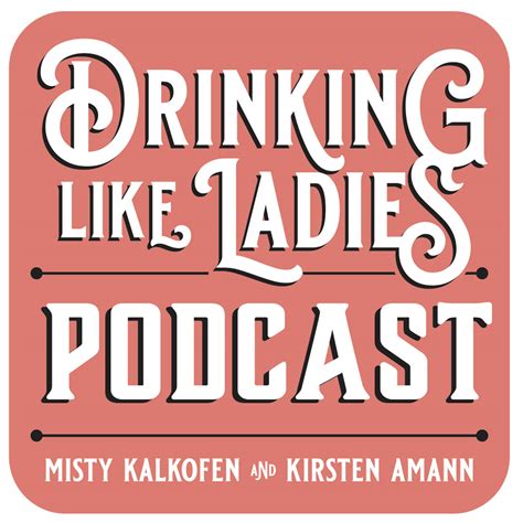 Show Artwork For Drinking Like Ladies