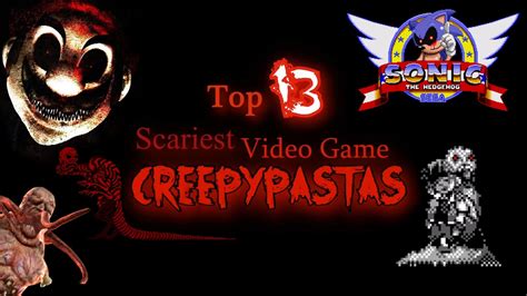 Top 13 Scariest Video Game Creepypastas Youtube
