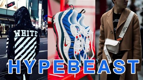 Hypebeast Trends Of 2018 Youtube