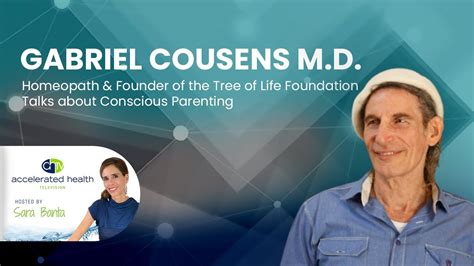 Accelerated Health Tv Conscious Parenting With Gabriel Cousens Youtube
