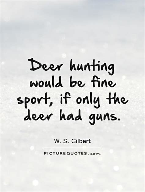 Deer Hunting Quotes And Sayings Quotesgram