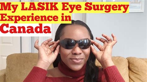 My Lasik Eye Surgery Experience In Canada Youtube