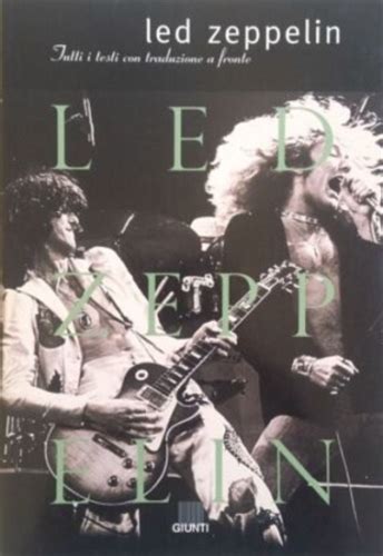 Led Zeppelin Tutti I Testi Con Traduzione A Fronte 9788809207639 Ebay