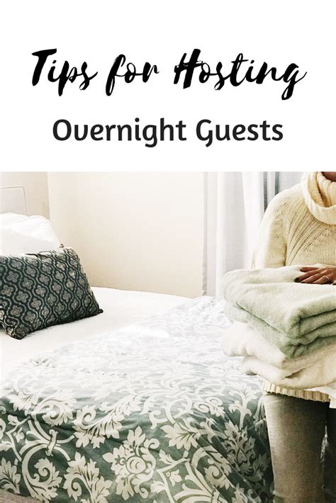 Tips For Hosting Overnight Guests Besos Alina Overnight Guests