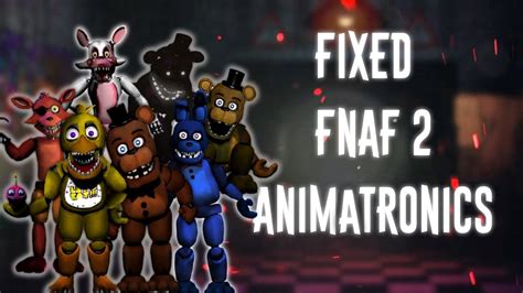 Fnaf Speed Edit Making Fixed Fnaf2 Animatronics Youtube