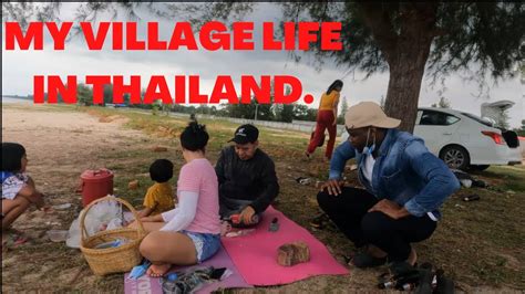 My Village Life In Thailand Part 1 Youtube