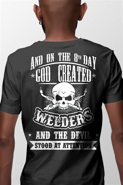 On The 8th Day God Created Welders Welder T Design Available On Tee Shirt Hoodie Tank Mug