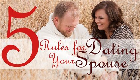 5 Rules For Dating Your Spouse Heart To Heart Counseling Center