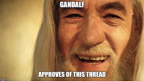 Image Tagged In Gandalf Imgflip