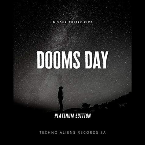 Dooms Day Platinum Edition D Soul Triple Five Digital