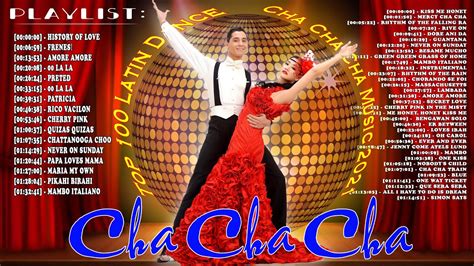 Top 100 Latin Dance Cha Cha Cha Music 2021 Playlist Relaxing Old Latin