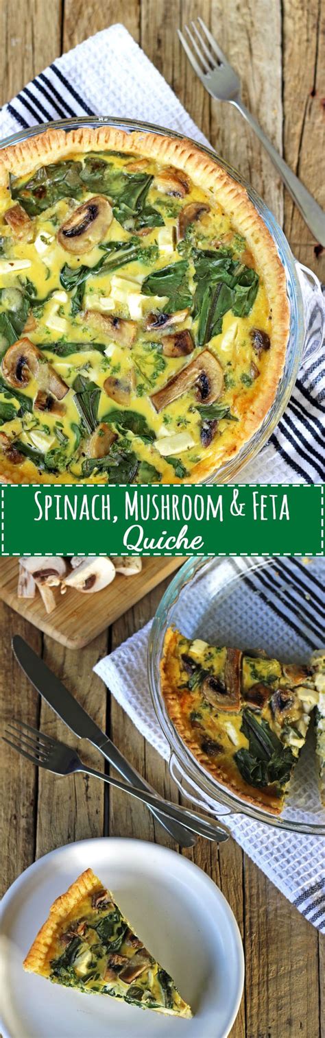 Make This Easy Cheesy Spinach Mushroom And Feta Quiche Today For