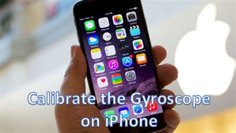 How Do I Calibrate The Gyroscope On Iphone