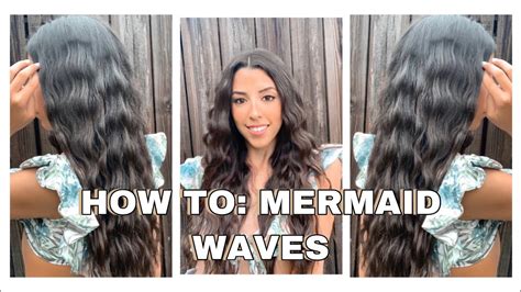How To Mermaid Waves Hair Tutorial Using Three Barrel Curling Iron