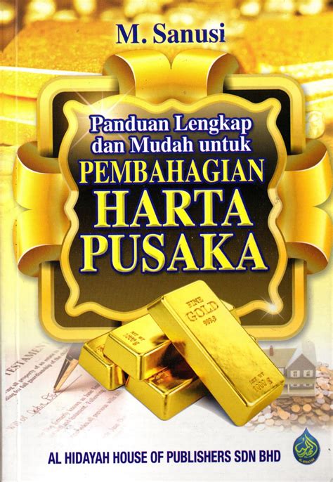 Ramai mengambil mudah persoalan wasiat dan pengurusan harta selepas kematian hingga tidak melakukan persiapan yang sepatutnya. Panduan Lengkap dan Mudah untuk Pembahagian Harta Pusaka ...