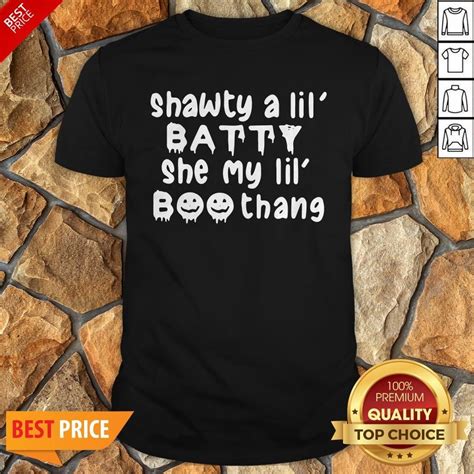 Shawty A Lil Batty She My Lil Boo Thang Halloween Shirt Halloween Shirt 20th Shirt Shirts