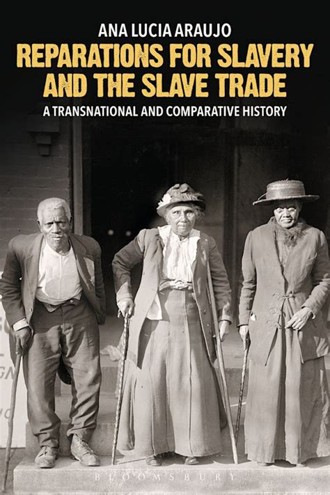 Reparations For Slavery And The Slave Trade A Transnational And