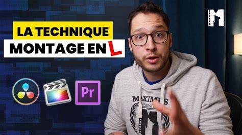 Le Montage En L Technique De Montage Vidéo Youtube