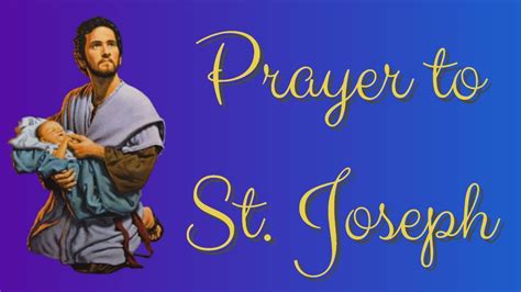 Prayer To St Joseph Feast March 19th Youtube