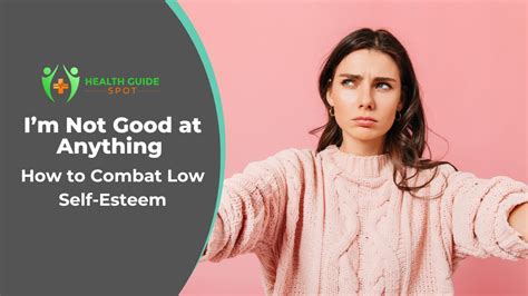 How To Combat Low Self Esteem