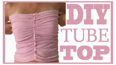 Diy Y2k Tube Top How To Sew An Easy Bandeau Ruched Shirt For