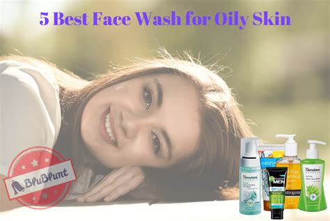 The 5 Best Face Wash For Oily Skin In India 2023 Blublunt