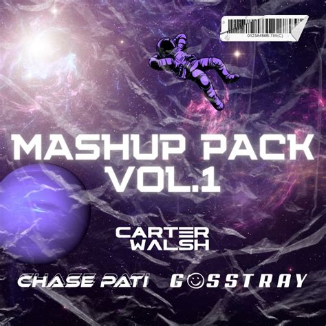 Mashup Pack Vol1 Feat Carter Walsh Chase Pati And Gosstray By Gosstray