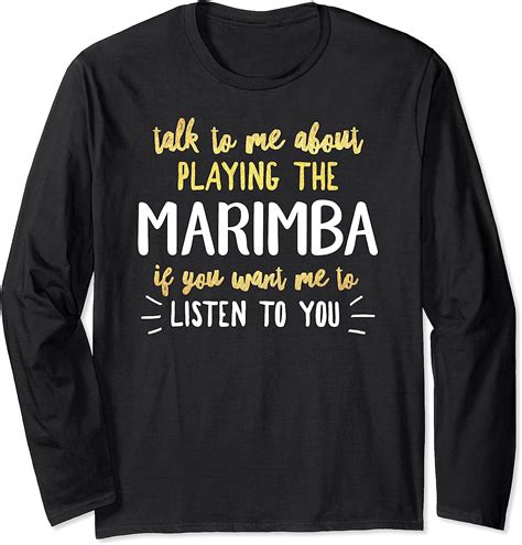Funny Marimba Design For Playing Music For Men And Women Long Sleeve T