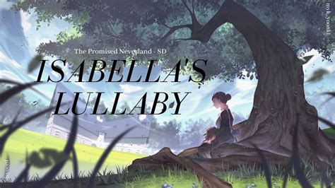 Isabellas Lullaby The Promised Neverland Ost ♡ 8d Use Headphone Youtube