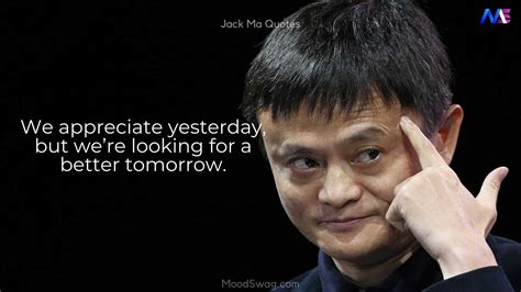 30 Jack Ma Quotes About Life Work Entrepreneurship And Success
