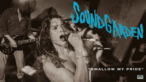 Soundgarden Swallow My Pride Youtube