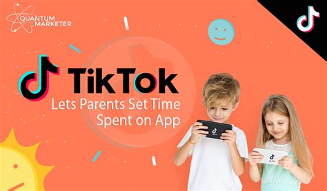 Tiktok Lets Parents Set Time Spent On App Quantum Marketer