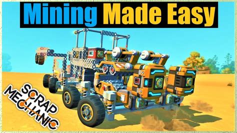 Scrap Mechanic Survival E11 Easy Mining There Is Another Way Forging