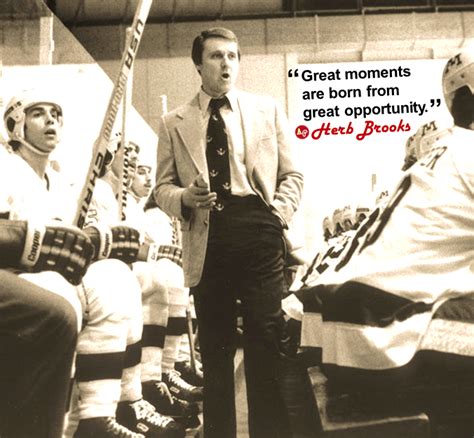 Great Moments Are Born From Great Opportunity Herbbrooks