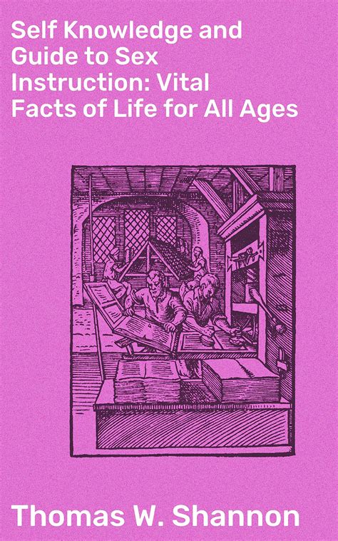 Self Knowledge And Guide To Sex Instruction Vital Facts Of Life For All Ages By Thomas W