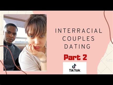 Cutest Interracial Couples Tiktok Part Compilations Snowbunny Team Black Men Youtube