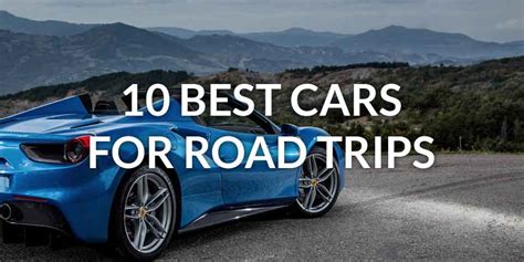 10 Best Cars For Road Trips