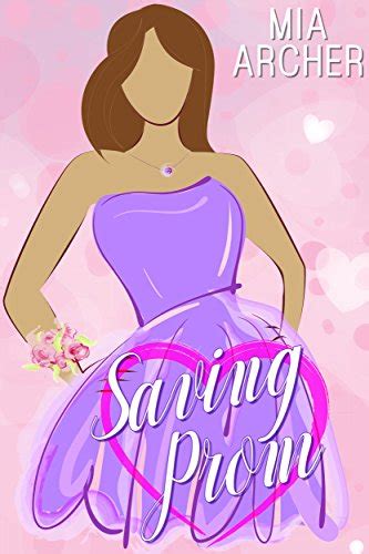 Saving Prom A Ya Lesbian Romance Ebook Archer Mia Uk Kindle Store