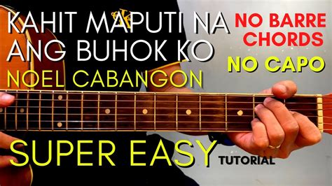 noel cabangon kahit maputi na ang buhok ko chords easy guitar tutorial for beginners youtube