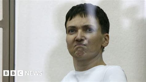 Savchenko Trial Ukraine Pilot Ends Hunger Strike Bbc News