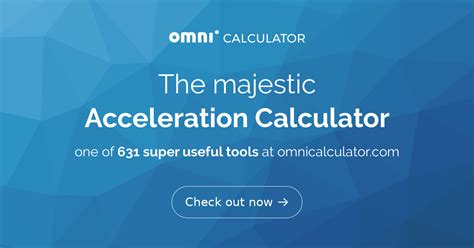 Do you know how we got this? Acceleration Calculator - Omni