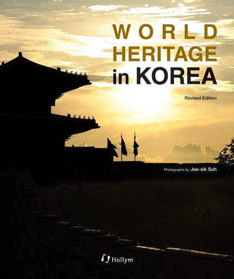 World Heritage In Korea 2nd Edition Hollym Corp Publishers