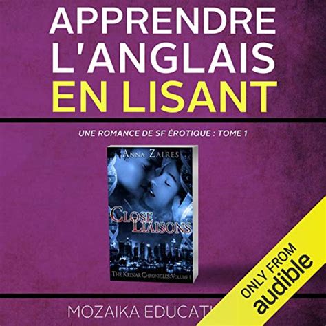 Apprendre Langlais En Lisant Une Romance De Sf érotique Learn English For French Speakers A