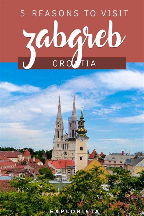 5 Reasons Why Zagreb Should Be Your Next City Trip Destination