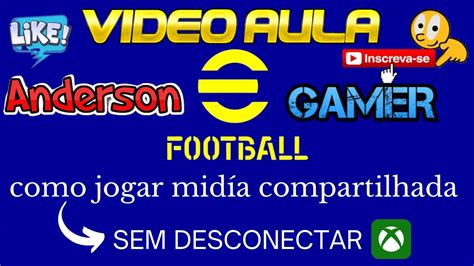 VIDEO AULA COMO JOGAR MIDIA COMPARTILHADA SEM DESCONECTAR ANDERSON