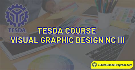Tesda Visual Graphic Design Nc Iii Course Tesda Online Program