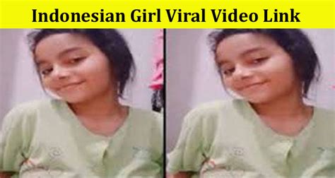 Indonesian Girl Viral Video Link What Is The Content Of Leaked Video