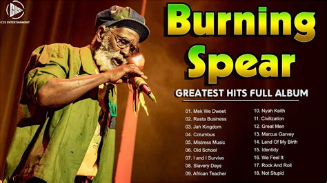 Best Songs Burning Spear Greatest Hits Burning Spear Full Album 2023 Burning Spear Playlist