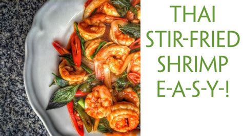 Thai Stir Fried Shrimp And Thai Sweet Chili Paste Joysthaifood Youtube